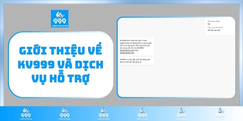 Giới thiệu về KV999 và dịch vụ hỗ trợ
