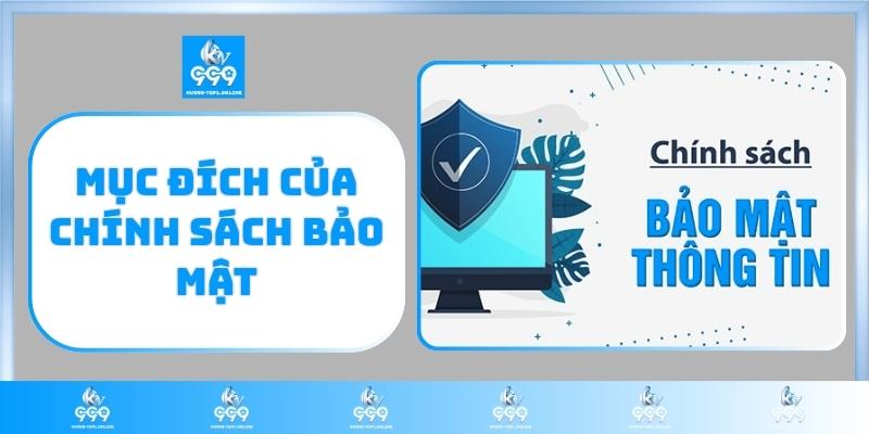 Mục đích của chính sách bảo mật