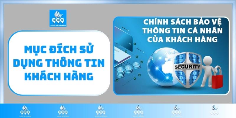 Mục đích sử dụng thông tin khách hàng