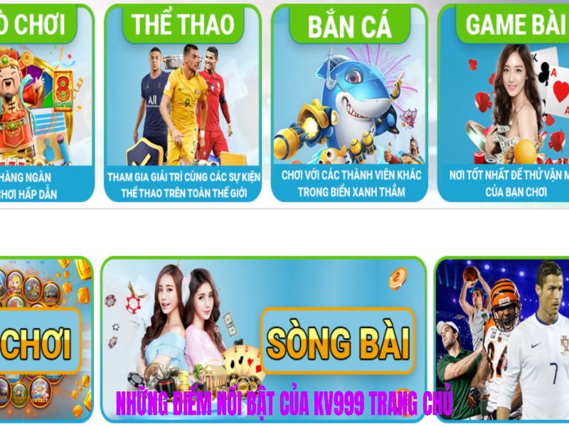 Những điểm nổi bật của kv999 trang chủ